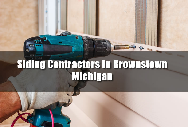 Siding Contractors In Brownstown Michigan
