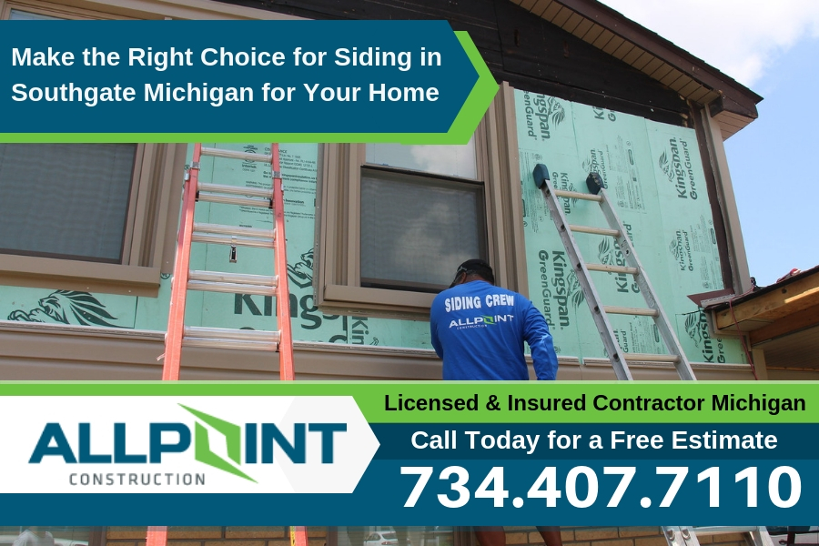 Make the Right Choice for Siding in Southgate Michigan for Your Home