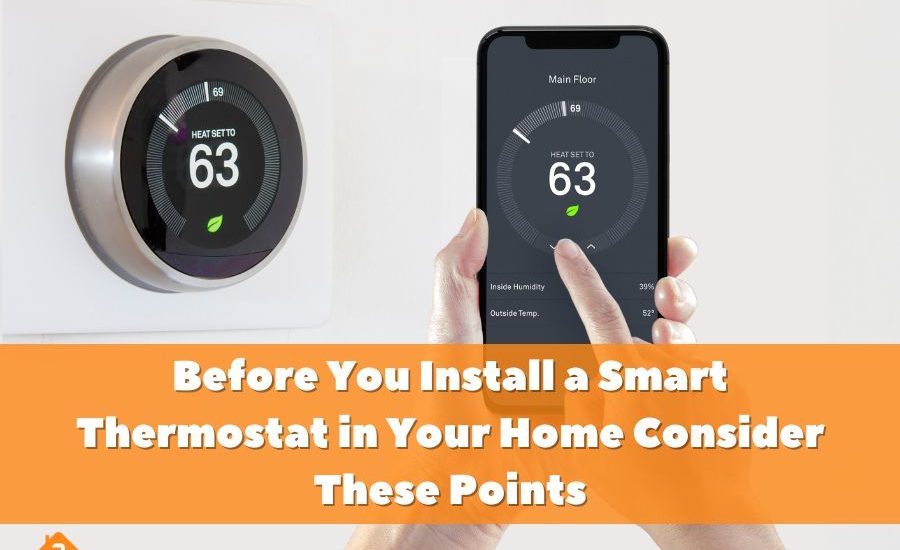 Before You Install a Smart Thermostat in Your Home Consider These Points