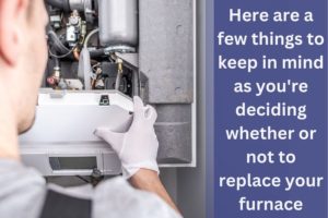 How to Know When It's Time to Replace Your Home's Furnace