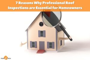 7 Reasons Why Professional Roof Inspections are Essential for Homeowners