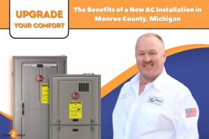 Upgrade Your Comfort The Benefits of a New AC Installation in Monroe County, Michigan