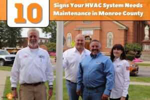 10 Signs Your HVAC System Needs Maintenance in Monroe County