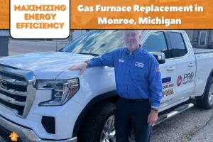 Maximizing Energy Efficiency: Gas Furnace Replacement in Monroe, Michigan